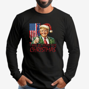 Trump I'll Be Home for Christmas Usa Flag Sweatshirt , T-shirt , Hoodie , Long Sleeve T-shirt ,Christmas Santa Trump 2