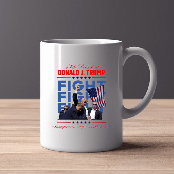 Trump Inauguration Day 2025 Mug , 47th President Donald Trump , Election 2024 2