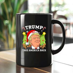 Trump Make Christmas Great Again, Take America Back Mug1