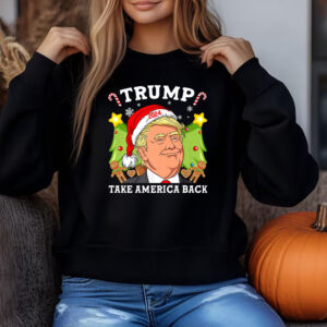 Trump Make Christmas Great Again, Take America Back Sweatshirt , T-shirt , Hoodie , Long Sleeve T-shirt3