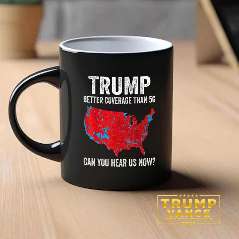 Trump Mug, Coverage Can You Hear Us now Mug, winner trump Mug