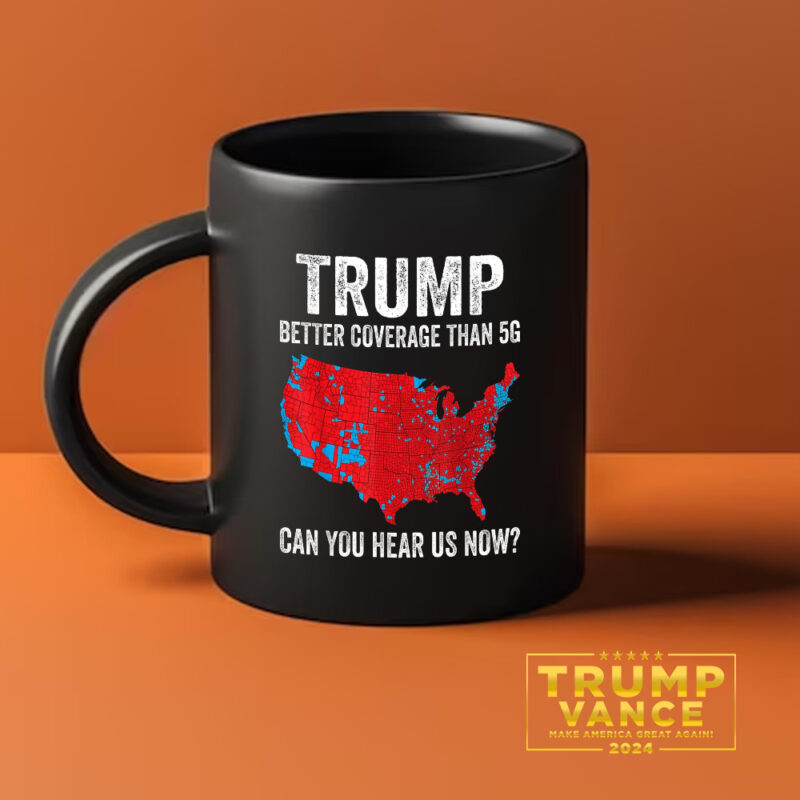 Trump Mug, Coverage Can You Hear Us now Mug, winner trump Mug1