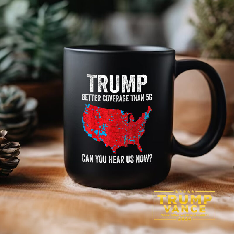 Trump Mug, Coverage Can You Hear Us now Mug, winner trump Mug2