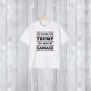 Trump Shirt, Trump Garbage Shirt, MAGA Shirt, Trash Shirt, Garbage 2024 Shirts1