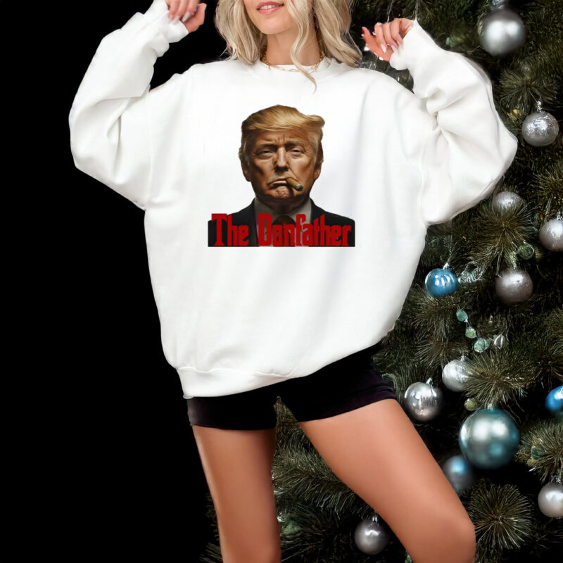 Trump The Donfather Shirt, Father Trump Shirt, hoodie3