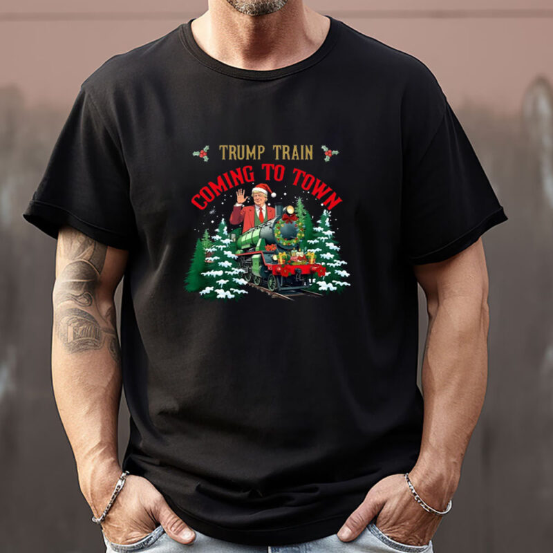 Trump Train Coming To Town , I'll Be Home For Christmas Sweatshirt , T-shirt , Hoodie , Long Sleeve T-shirt , Make Christmas Great Again 1