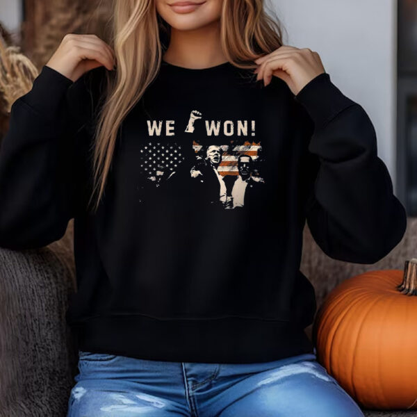 Trump We Won Sweatshirt , T-shirt , Hoodie , Long Sleeve T-Shirt , Wins Inauguration 47 3