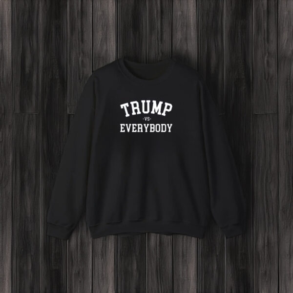 Trump vs Everybody T-Shirts3