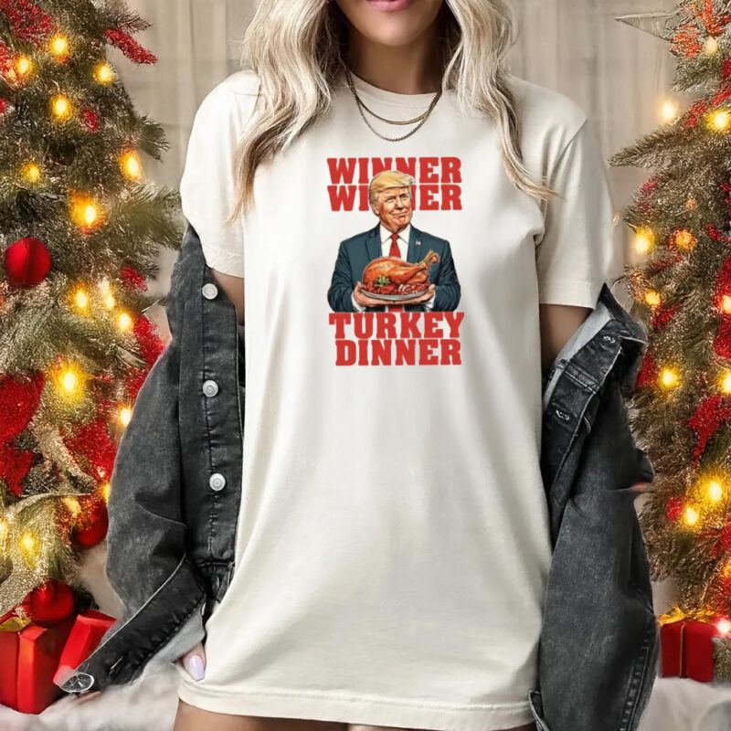 Winner Winner Turkey Dinner Trump Thanksgiving Shirts, hoodie1