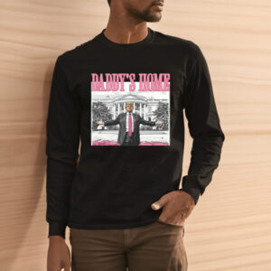 Trump 2024 T-shirt, Daddy's Home Cute Shirts3