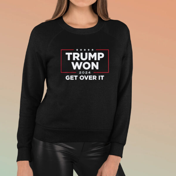 Trump Won Get Over It 2024 T-Shirt, Trump president Shirts