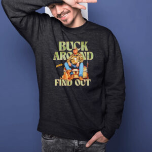 Trump buck around and find out shirts1